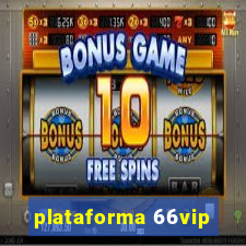 plataforma 66vip